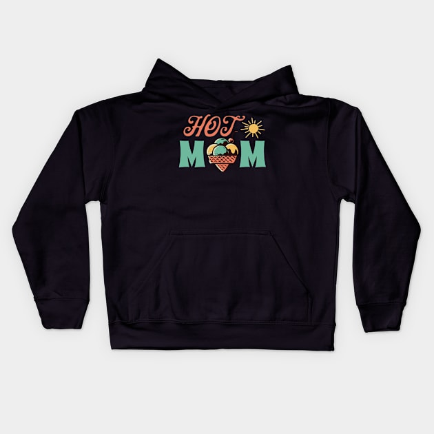 Hot Mom Summer, mothers day, mom gift Kids Hoodie by Kingostore